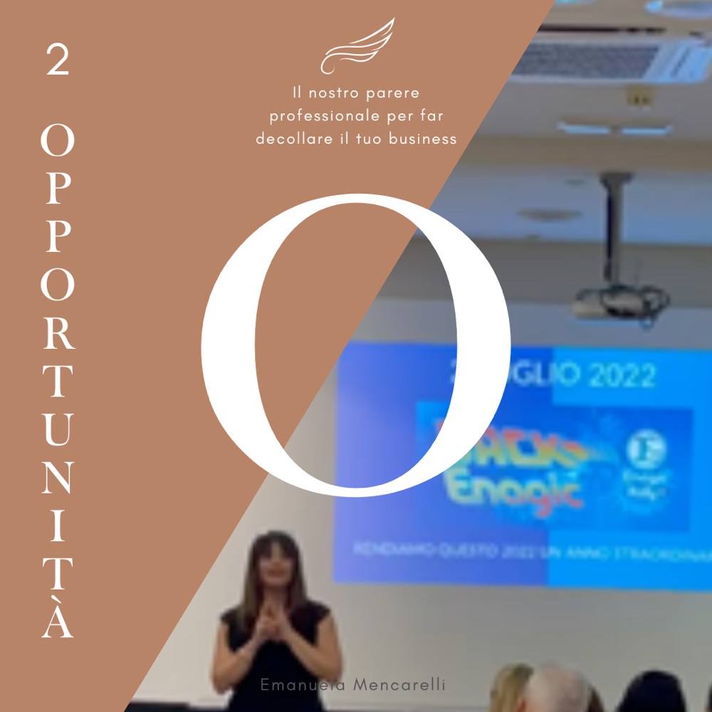 Emanuela Mencarelli — Opportunità: il nostro parere professionale per far decollare il tuo business
